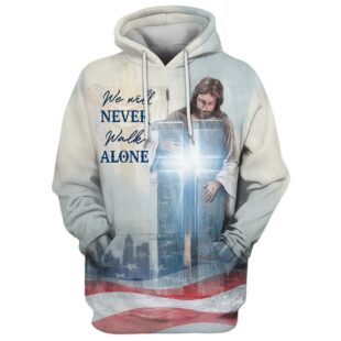 we will never walk alone hoodie christian jesus cross hoodies 3d printed hoodie christmas gift3713