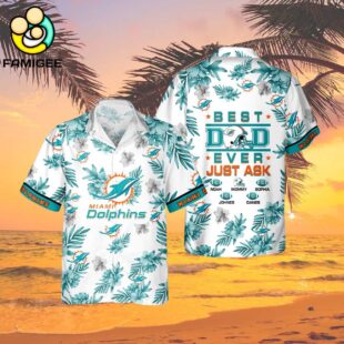 Miami Dolphins Best Dad Ever Custom Family Name Best Gift For Dad Hawaiian Shirt 2
