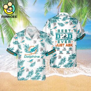 Miami Dolphins Best Dad Ever Custom Family Name Best Gift For Dad Hawaiian Shirt 3