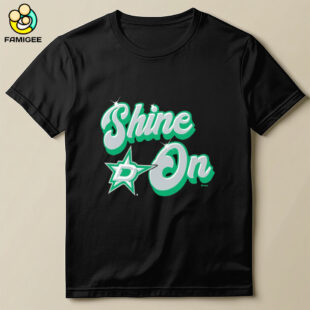 Shine On Dallas Stars Hockey Shirt