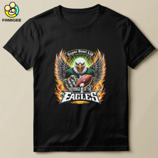 Super Bowl Champs Revenge Of The Philadelphia Eagles 2025 Shirt