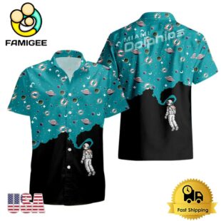NFL Miami Dolphins Universal Astronaut Pattern Hawaiian Shirt