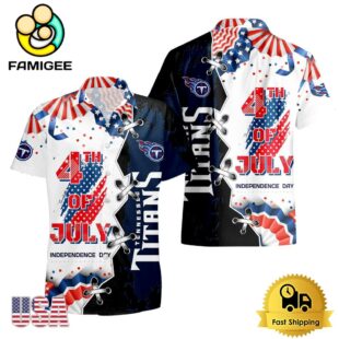 NFL Tennessee Titans Happy Independence Day Hawaiian Shirt