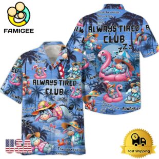 Eeyore Always Tired Clubs Cartoon Vintage Hawaiian Shirt