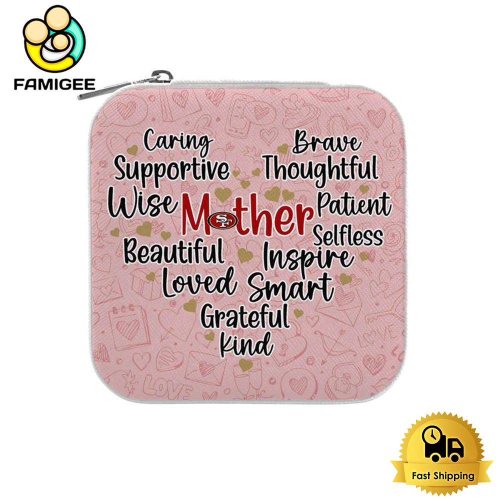 San Francisco 49ers Wonderful Mother Gift For Mother's Day Jewelry Box , Happy Mothers Day Gift