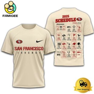 Limited Edition NFL San Francisco 49ers Schedule 2025 T Shirt