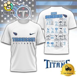 Limited Edition NFL Tennessee Titans Schedule 2025 T Shirt