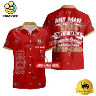 NFL San Francisco 49ers Special To Be A Step Dad Father's Day Custom Hawaiian Shirt