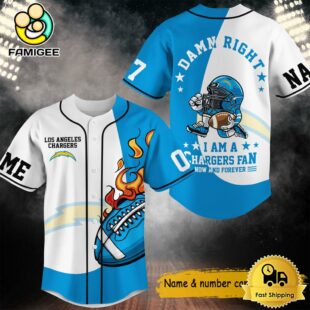 Damn Right I Am A Chargers Fan Now And Forever Custom Name Baseball Jersey, NFL Jersey