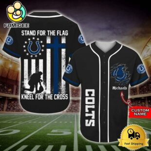 NFL Indianapolis Colts Stand For The Flag Kneel For The Cross Baseball Jersey
