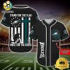NFL Philadelphia Eagles Stand For The Flag Kneel For The Cross Baseball Jersey