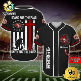 NFL San Francisco 49Ers Stand For The Flag Kneel For The Cross Baseball Jersey