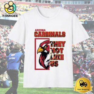 Arizona Cardinals They Not Like Us T-Shirt