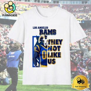 Los Angeles Rams They Not Like Us T-Shirt