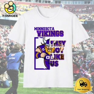 Minnesota Vikings They Not Like Us T-Shirt