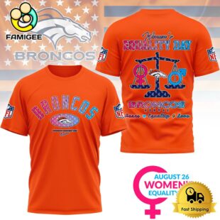 NFL Denver Broncos Happy Women’s Equality Day 3D Shirt