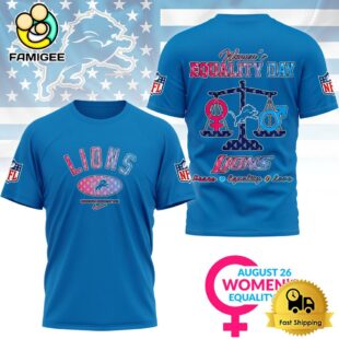 NFL Detroit Lions Happy Women’s Equality Day 3D Shirt