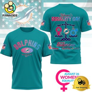 NFL Miami Dolphins Happy Women’s Equality Day 3D Shirt