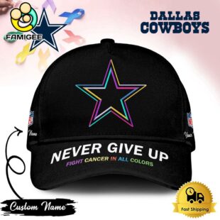 Dallas Cowboys NFL Never Give Up Fight Cancer In All Colors Cap