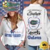 Florida Gators Teacher Appreciation Month Women Casual Shirt