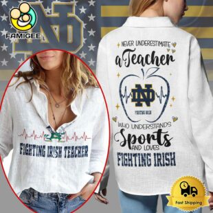Notre Dame Fighting Irish Teacher Appreciation Month Women Casual Shirt