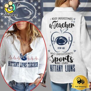 Penn State Nittany Lions Teacher Appreciation Month Women Casual Shirt
