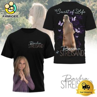 The Secret Of Life Is Barbra Streisand 2025 T-Shirt