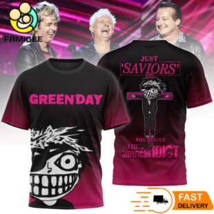 Green Day Just Saviors Who Rescue The American Idiot T-Shirt