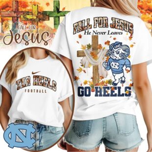 North Carolina Tar Heels NCAA Fall For Jesus He Never Leaves 3D Shirt