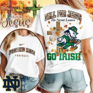 Notre Dame Fighting Irish NCAA Fall For Jesus He Never Leaves 3D Shirt