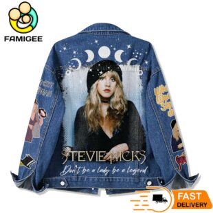 Stevie Nicks Don't Be A Lady Be A Legend Denim Jacket