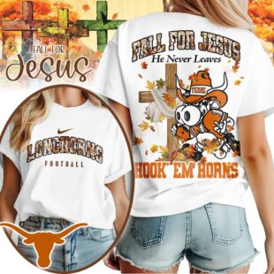 Texas Longhorns NCAA Fall For Jesus He Never Leaves 3D Shirt