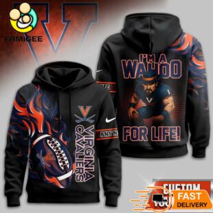 Virginia Cavaliers NCAA Mascot I'm A Wahoo For Life Hoodie