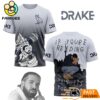 Drake If Youre Reading This Its Too Late 3D T-Shirt
