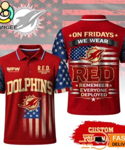 Miami Dolphins RED Remember Everyone Deployed On Fridays We Wear Red Custom Polo Shirt