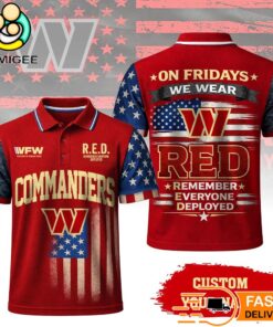 Washington Commanders RED Remember Everyone Deployed On Fridays We Wear Red Custom Polo Shirt